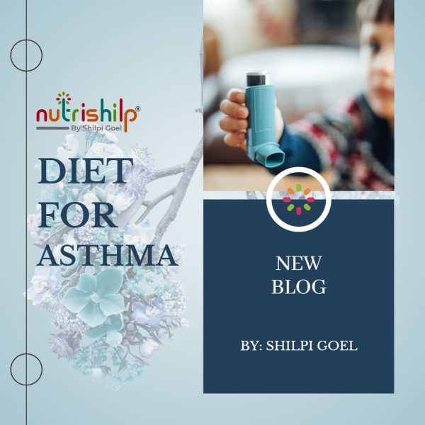 DIET FOR ASTHMA: Explore dietary tips and foods that may help manage asthma symptoms and promote overall respiratory health