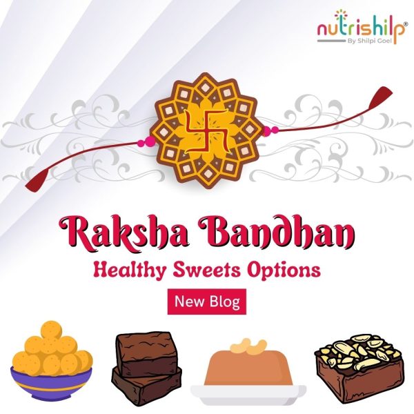 Raksha Bandhan Healthy Sweets Options: Celebrate with nutritious and tasty alternatives to traditional sweets for a guilt-free treat