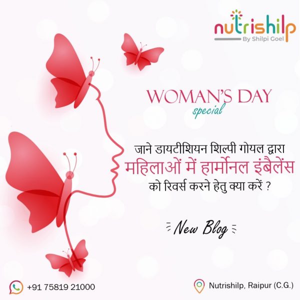 Shilpi Goel's tips for women to reverse hormonal imbalance through diet and lifestyle changes